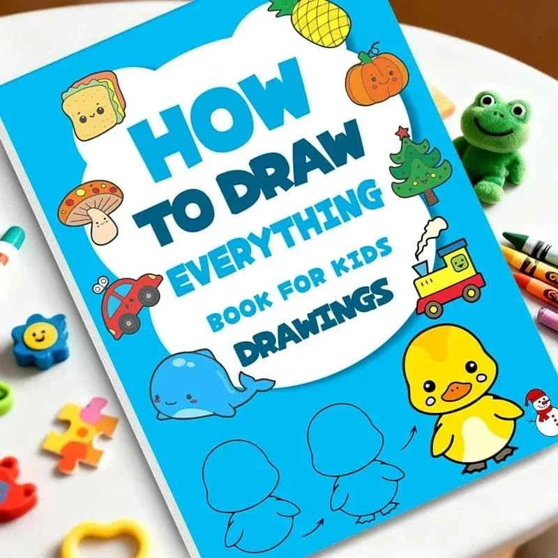 How to Draw Everything for Kids – Step-by-Step Art & Drawing Learning Book